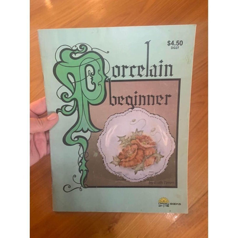 Vintage 1977 Porcelain For The Beginner Craft Book by Ruth Timm Daisy Books